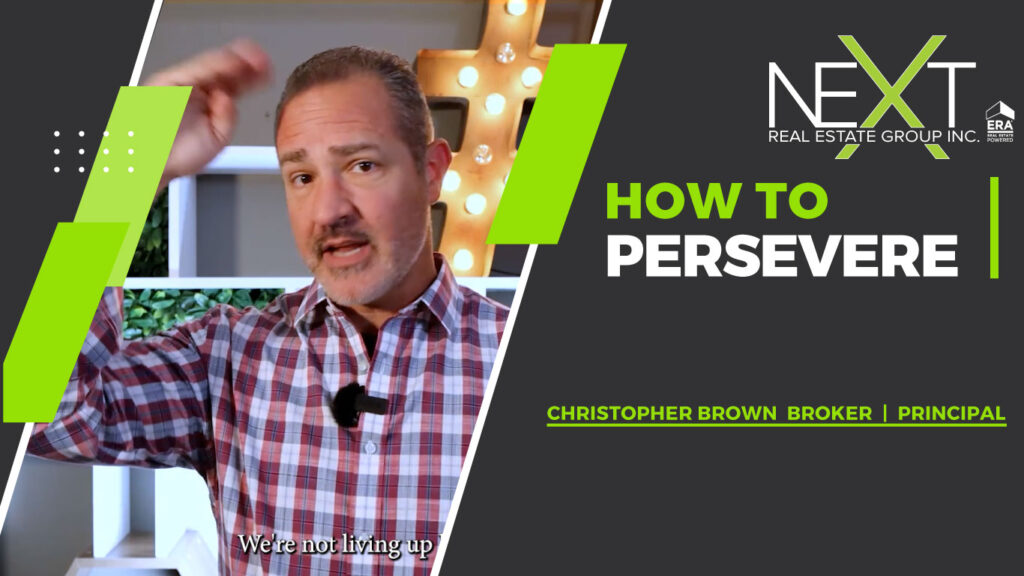 How To Persevere in Real Estate
