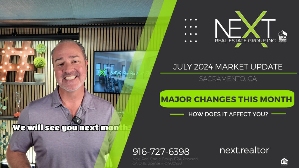 Sacramento Real Estate Market Update - July 2024